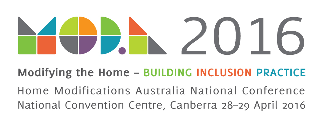 MOD.A 2016 Home Modification Conference, 28-29 April National Convention Centre, Canberra